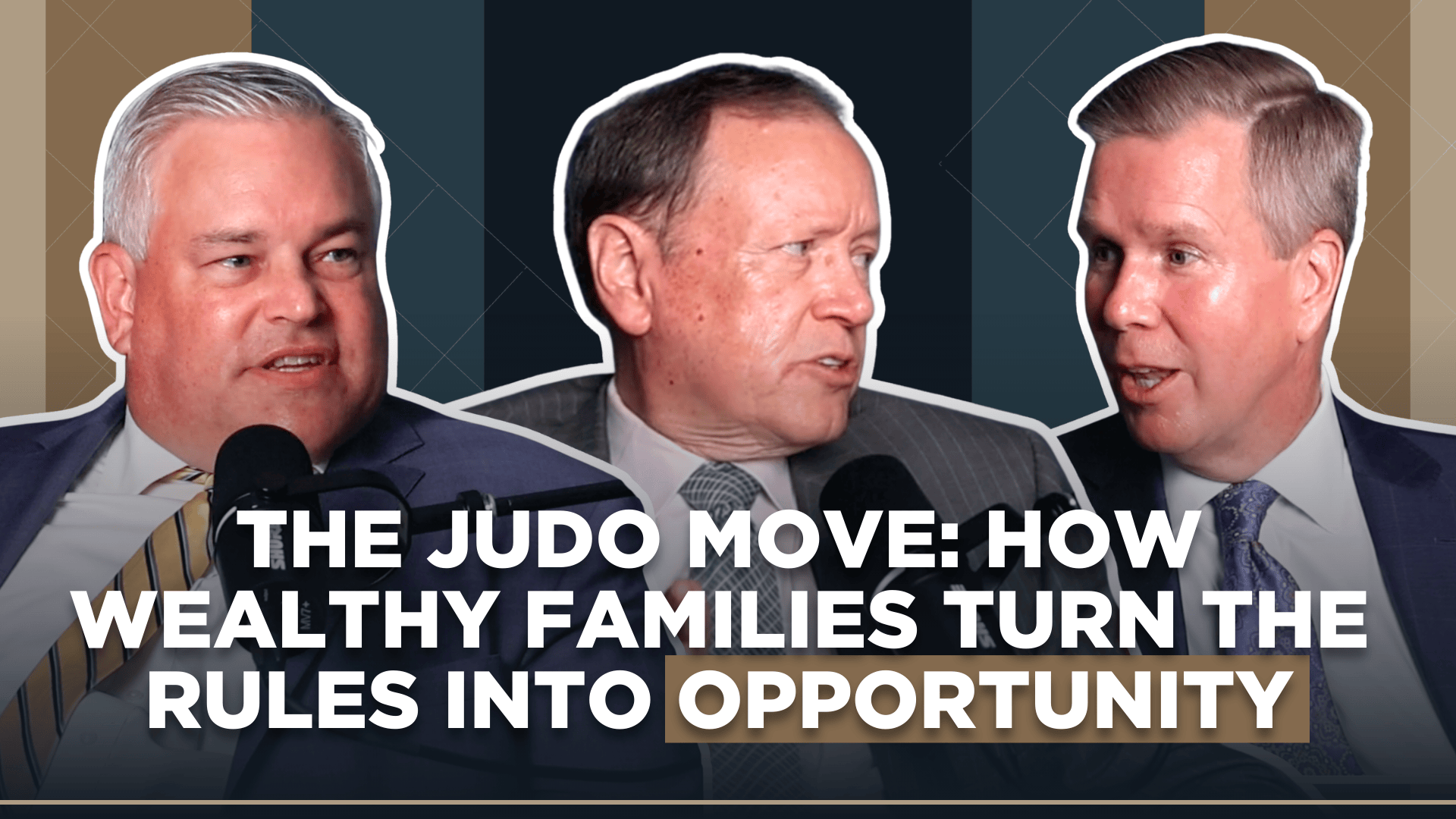 The Judo Move: How Wealthy Families Turn the Rules into Opportunity